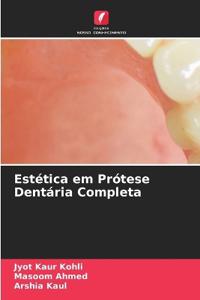 Estética em Prótese Dentária Completa