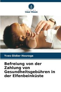 Befreiung von der Zahlung von Gesundheitsgebühren in der Elfenbeinküste