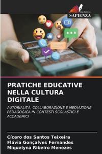 Pratiche Educative Nella Cultura Digitale