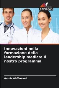 Innovazioni nella formazione della leadership medica