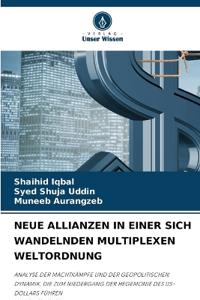 Neue Allianzen in Einer Sich Wandelnden Multiplexen Weltordnung