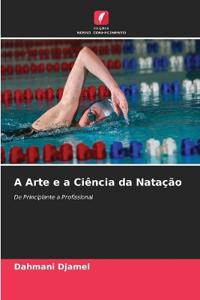 A Arte e a Ciência da Natação