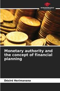 Monetary authority and the concept of financial planning