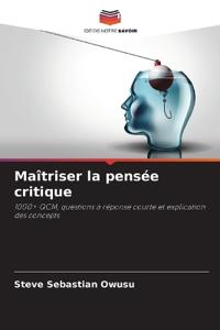 Maîtriser la pensée critique