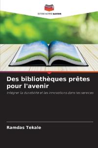 Des bibliothèques prêtes pour l'avenir