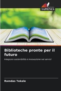 Biblioteche pronte per il futuro