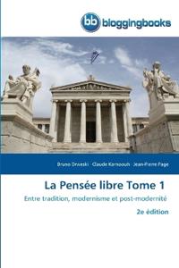 La Pensée libre Tome 1