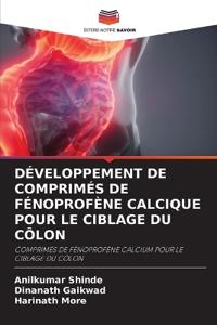 DÉVELOPPEMENT DE COMPRIMÉS DE FÉNOPROFÈNE CALCIQUE POUR LE CIBLAGE DU CÔLON
