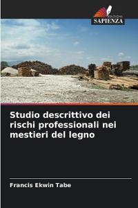 Studio descrittivo dei rischi professionali nei mestieri del legno