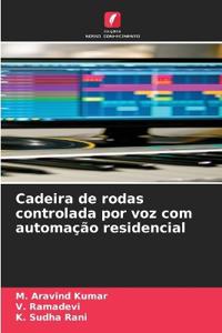 Cadeira de rodas controlada por voz com automação residencial