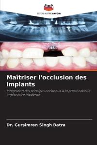 Maîtriser l'occlusion des implants