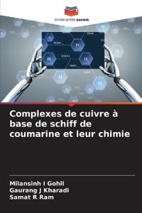 Complexes de cuivre à base de schiff de coumarine et leur chimie