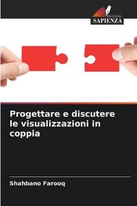 Progettare e discutere le visualizzazioni in coppia