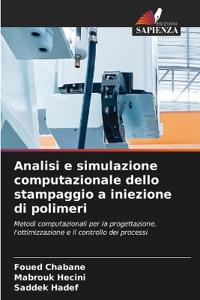 Analisi e simulazione computazionale dello stampaggio a iniezione di polimeri