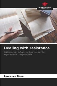 Dealing with resistance