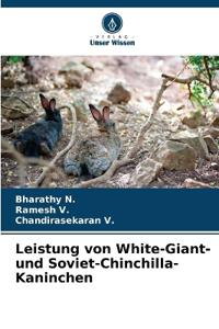 Leistung von White-Giant- und Soviet-Chinchilla-Kaninchen