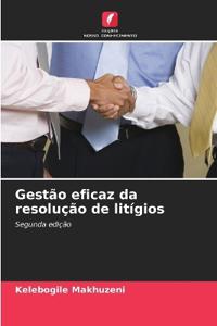 Gestão eficaz da resolução de litígios