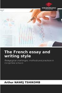 The French essay and writing style