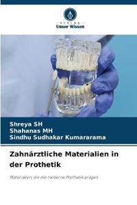 Zahnärztliche Materialien in der Prothetik