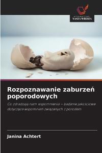 Rozpoznawanie zaburzeń poporodowych