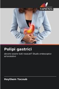 Polipi gastrici