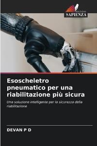 Esoscheletro pneumatico per una riabilitazione più sicura