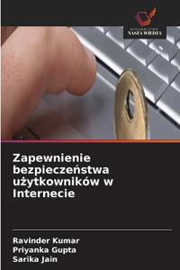 Zapewnienie bezpieczeństwa użytkowników w Internecie