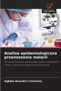 Analiza epidemiologiczna przenoszenia malarii