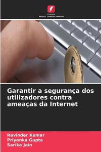 Garantir a segurança dos utilizadores contra ameaças da Internet