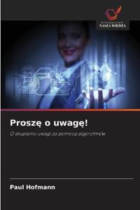 Proszę o uwagę!