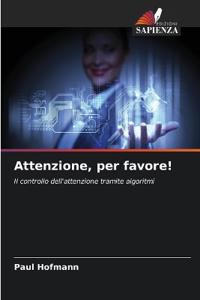 Attenzione, per favore!