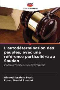 L'autodétermination des peuples, avec une référence particulière au Soudan
