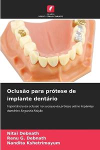 Oclusão para prótese de implante dentário