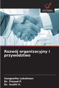 Rozwój organizacyjny i przywództwo