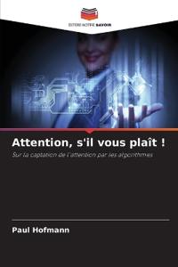 Attention, s'il vous plaît !