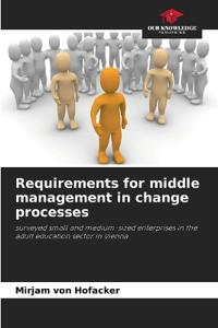 Requirements for middle management in change processes
