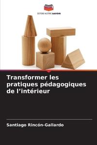 Transformer les pratiques pédagogiques de l'intérieur