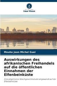 Auswirkungen des afrikanischen Freihandels auf die öffentlichen Einnahmen der Elfenbeinküste