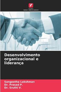 Desenvolvimento organizacional e liderança