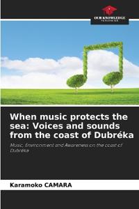 When music protects the sea