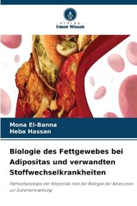 Biologie des Fettgewebes bei Adipositas und verwandten Stoffwechselkrankheiten