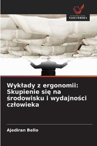 Wyklady z ergonomii