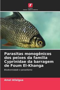 Parasitas monogênicos dos peixes da família Cyprinidae da barragem de Foum El-Khanga