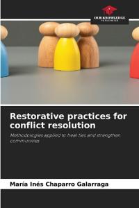 Restorative practices for conflict resolution