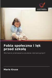 Fobia spo¿eczna i l¿k przed szko¿¿