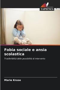 Fobia sociale e ansia scolastica
