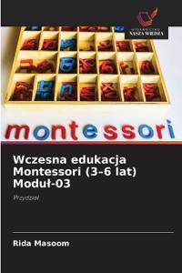 Wczesna edukacja Montessori (3-6 lat) Modu¿-03