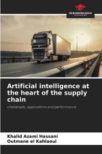 Artificial intelligence at the heart of the supply chain
