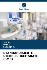 STANDARDISIERTE STERBLICHKEITSRATE (SMR)