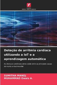 Deteção de arritmia cardíaca utilizando a IoT e a aprendizagem automática